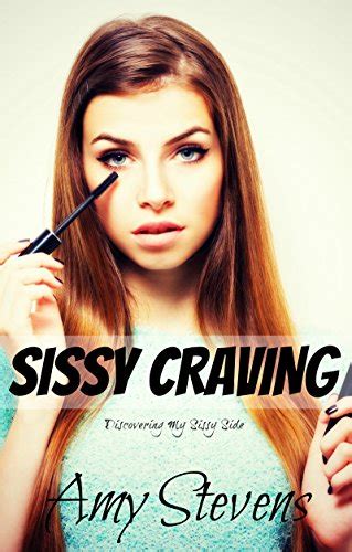 sissy craving feminization crossdressing first time discovering my sissy side book 2
