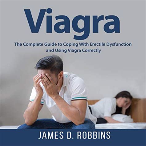 Amazon Com Viagra The Complete Guide To Coping With Erectile Dysfunction And Using Viagra