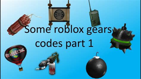 Some Roblox Gears Codes Part 1 Youtube
