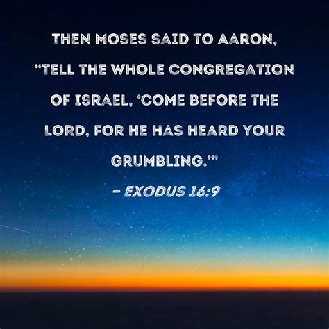 Exodus 169 Then Moses Said To Aaron Tell The Whole Congregation Of