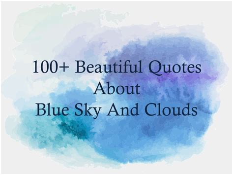 100 Beautiful Blue Sky And Clouds Quotes For Instagram