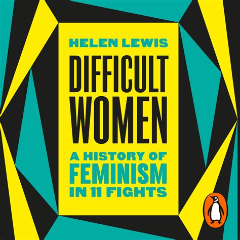 Difficult Women By Helen Lewis Penguin Books New Zealand