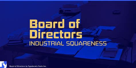 Board Of Directors Typodermic Fonts