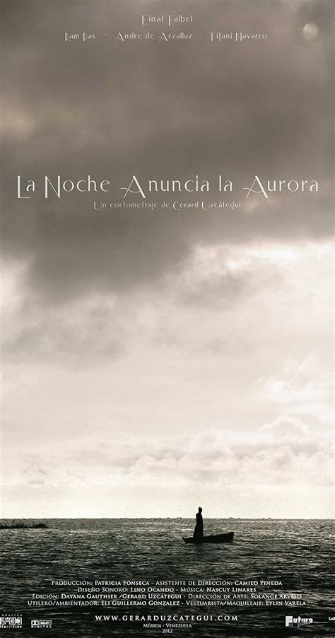 La Noche Anuncia La Aurora 2012 Release Info Imdb