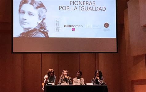 Pioneras Por La Igualdad Mujeres Que Rompieron Barreras