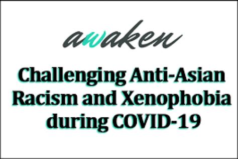 Challenging Anti Asian Racism And Xenophobia During COVID 19