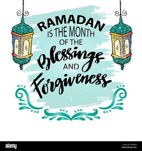 Ramadan Is The Month Of The Blessing And Forgiveness Ramadan Quotes