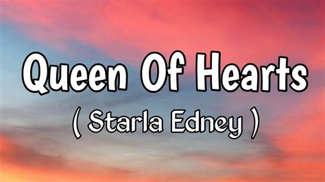 Starla Edney Queen Of Hearts Lyrics Youtube