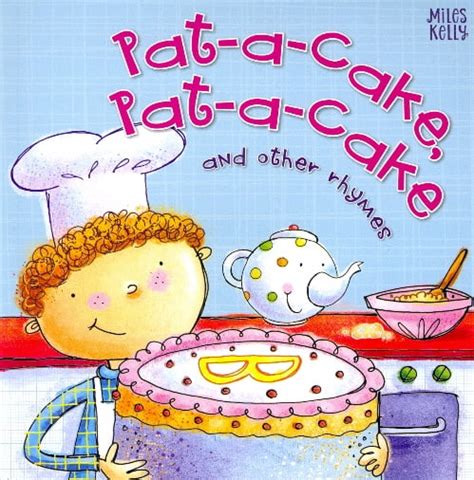 Pat A Cake Pat A Cake And Other Rhymes