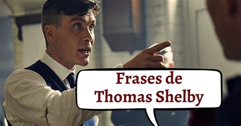 As 46 Frases Mais Marcantes De Thomas Shelby Na Série Peaky Blinders