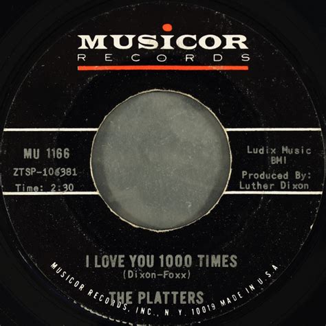 The Platters I Love You 1000 Times Releases Discogs