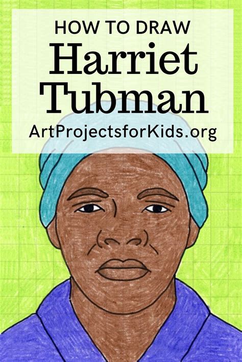 Remarkable Women How To Draw Harriet Tubman · Art Projects For Kids