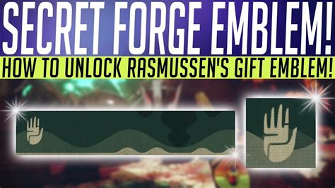 Destiny 2 Secret Forge Emblem How To Unlock Rasmussens T Emblem