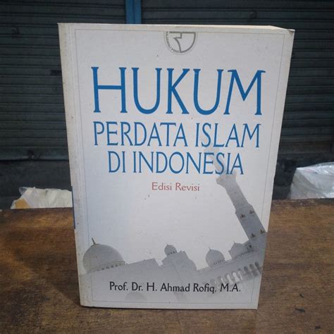 Jual Hukum Perdata Islam Di Indonesia Edisi Revisi H Ahmad Rofiq Di Seller Noelle Cengkareng