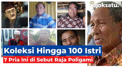 7 Raja Poligami Di Indonesia Punya 94 Istri Sem Youtube