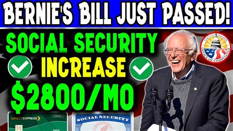 Sanders Bill Got Approval Increase Of 2800 Per Month Happening For