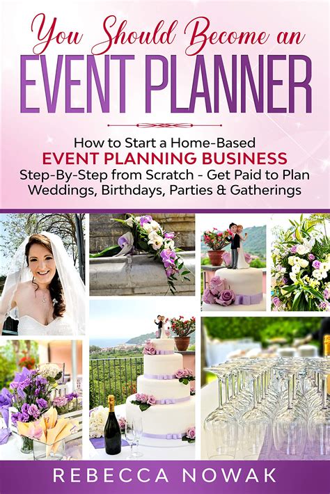 You Should Become An Event Planner How To Start A Home Based Event