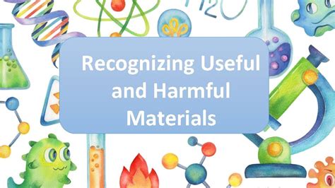 Recognizing Useful And Harmful Materials Everything Around Us