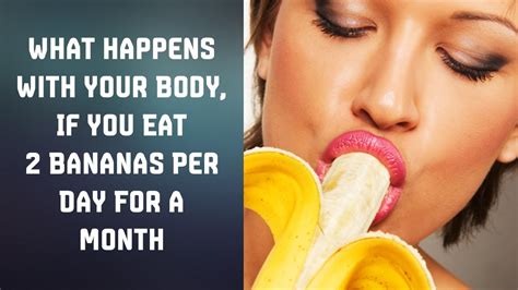 What Happens With Your Body If You Eat 2 Bananas Per Day For A Month