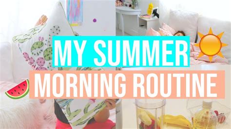My Summer Morning Routine Youtube