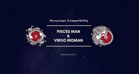 Pisces Man And Virgo Woman Compatibility