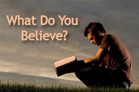 What Do You Believe Thepreachersword