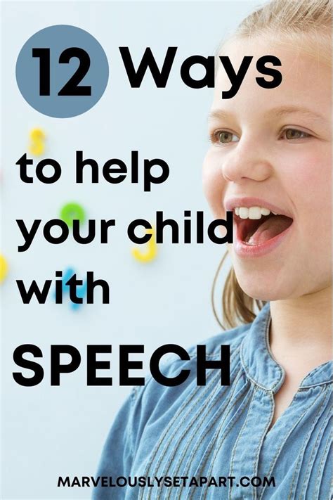 12 Ways To Help Your Child With Speech Marvelously Set Apart Speech