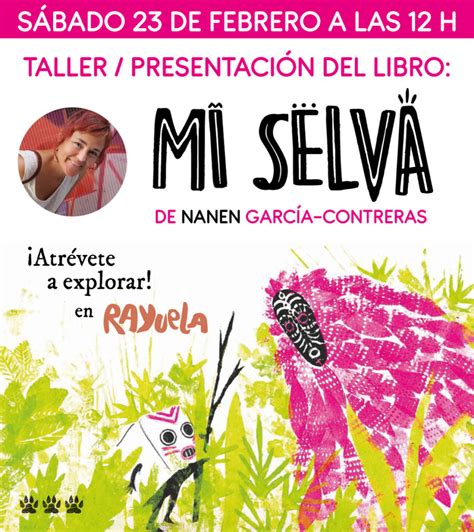 PresentaciÓn Taller Mi Selva Evento ⋆ Blog De Rayuelainfancia