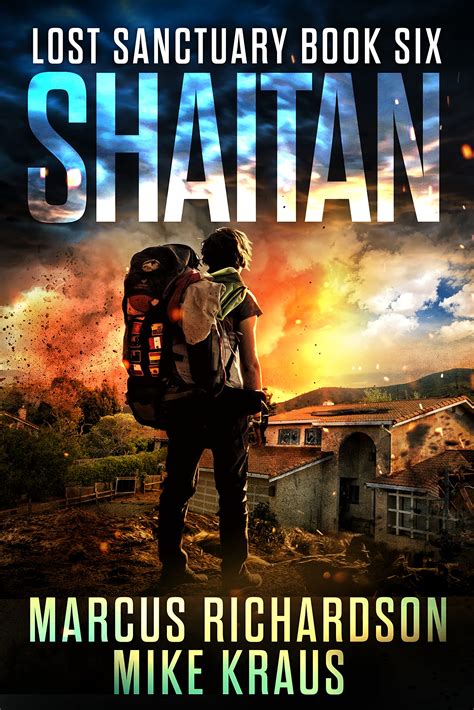 Shaitan Lost Sanctuary Book 6 A Thrilling Post Apocalyptic Survival
