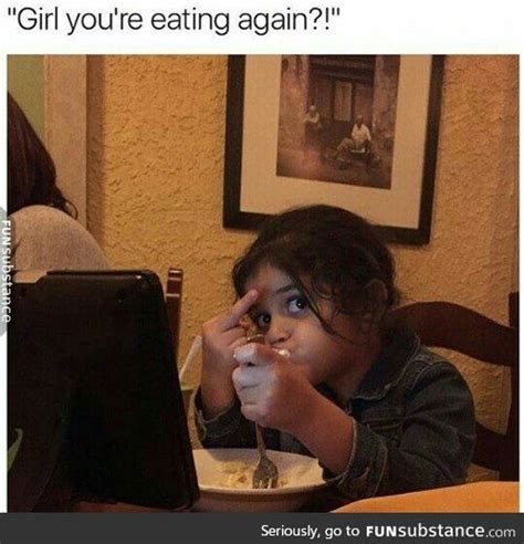 You Eating Again Funsubstance Funny Reaction Pictures Funny