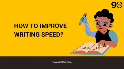 How To Improve Writing Speed Golikho