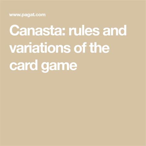 Canasta Rules And Variations Of The Card Game Card Games Rummy Cards