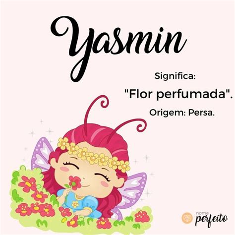 Significado Do Nome Yasmin Significados Dos Nomes Nomes