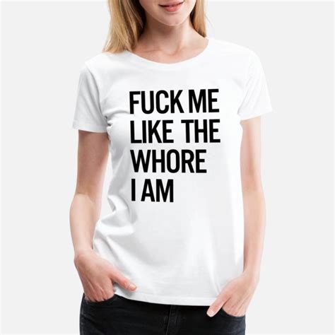 Shop Whore T Shirts Online Spreadshirt