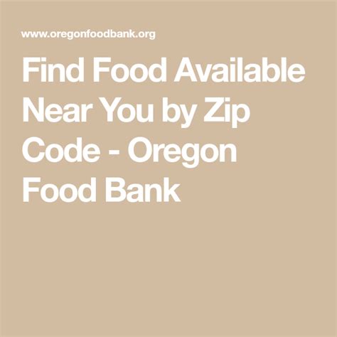 Consider this as you search food banks near me. Find Food Available Near You by Zip Code | Oregon food ...