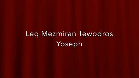 Ethiopian Orthodox Mezmur Tewodros Yoseph Youtube