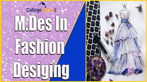 Mdes Fashion Designing Course Collegedekho Youtube