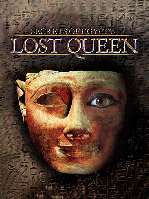 Secrets Of Egypt S Lost Queen Where To Watch And Stream Tv Guide