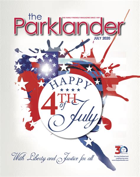 July 2020 Magazine The Parklander Magazine Connecting You To Our