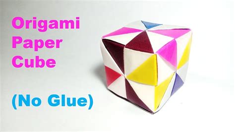 How To Make Origami Cube How To Make Paper Cube With No Glue Youtube