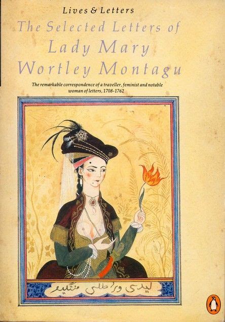 The Selected Letters Of Lady Mary Wortley Montagu Lives And Letters By Lady Mary Wortley