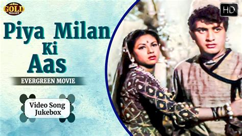 Manoj Kumar Ameeta Piya Milan Ki Aas 1961 Movie Video Songs Jukebox L Lata Rafi L Youtube