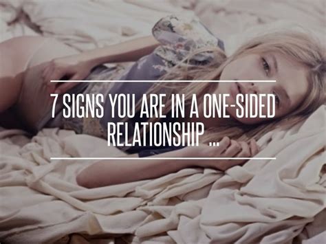 7 Signs You Are In A One Sided Relationship One Sided