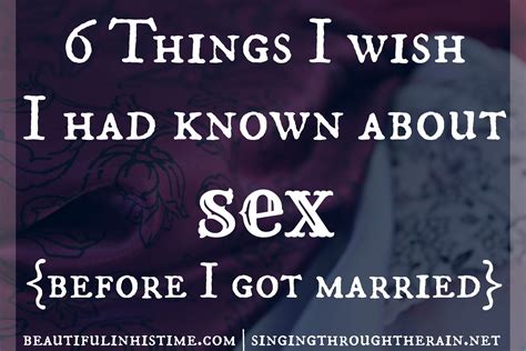 6 things i wish i had known about sex before i got married singing through the rain