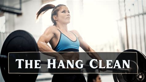 The Hang Clean How To Perform This Explosive Exercise • The Exercise