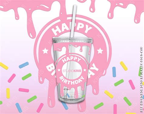 Happy Birthday Starbucks Cup Svg Presized For 24oz Cold Cup Etsy