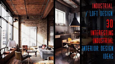 30 Interesting Industrial Interior Design Ideas Youtube