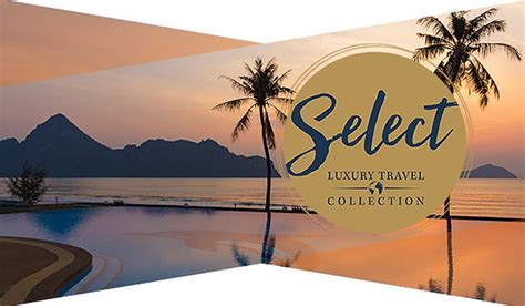 Holiday Offers Select Luxury Travel Collection