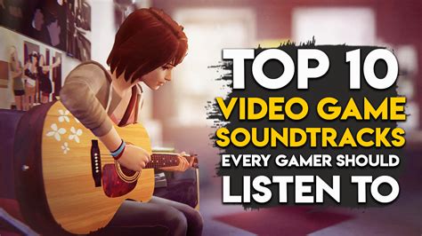 The Top 10 Best Video Game Soundtracks Every Gamer Should Listen To