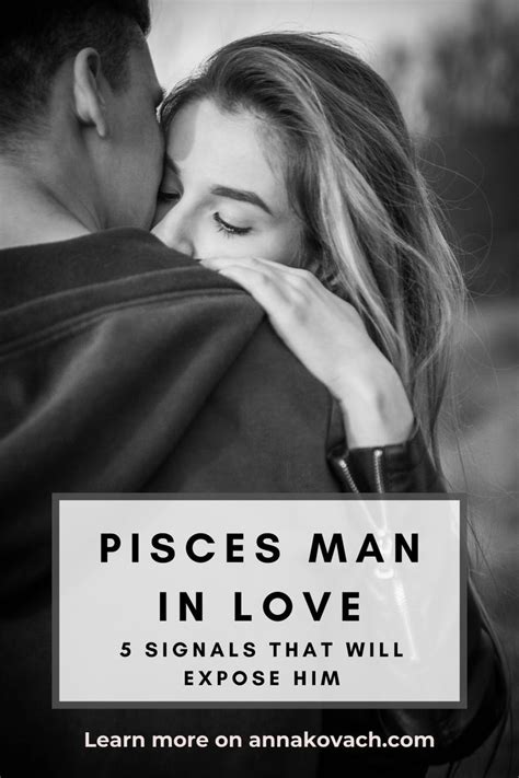 Pisces Man In Love Behavior 5 Signals That Will Expose Him Pisces Man In Love Pisces Man